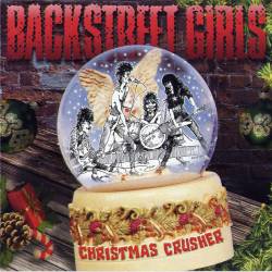Backstreet Girls : Christmas Crusher